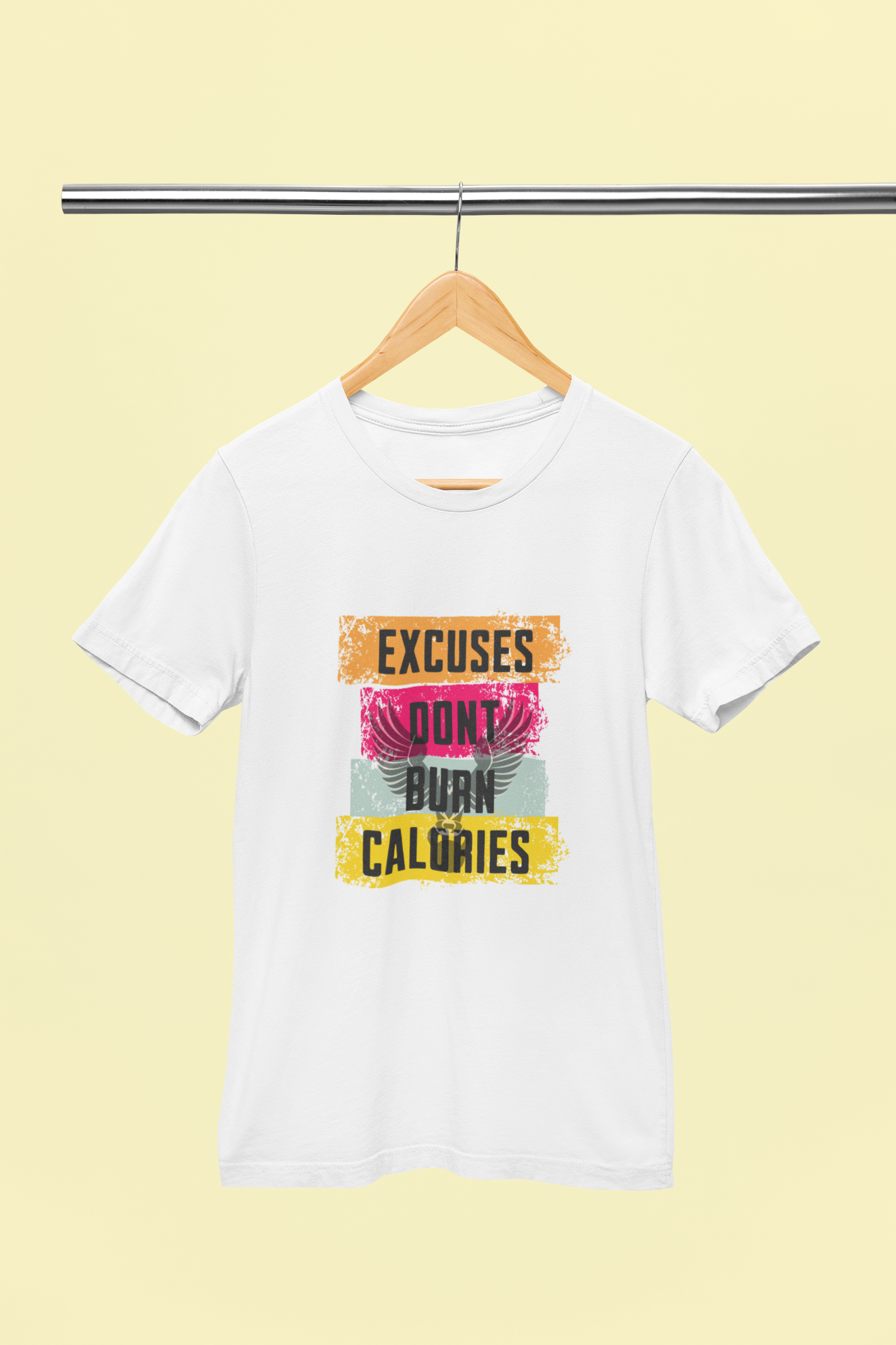 Excuses Don't Burn Calories